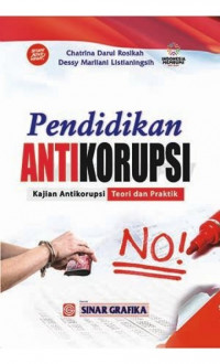 Pendidikan Antikorupsi: Kajian Antikorupsi Teori dan Praktik