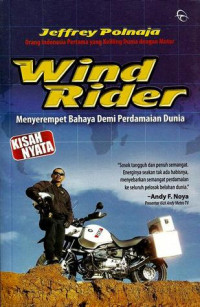 Wind Rider - Menyerempet Bahaya Demi Perdamaian Dunia