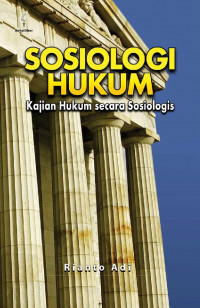 Sosiologi Hukum: Kajian Hukum secara Sosiologis