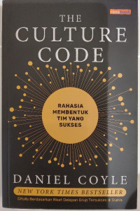 The Culture Code: Rahasia Membentuk Tim yang Sukses
