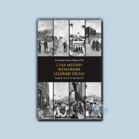 Cara Mudah Memahami Sejarah Islam