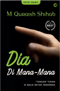 Dia Di Mana-Mana : Tangan Tuhan Di Balik Setiap Fenomena