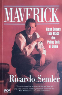 Maverick : kisah sukses luar biasa dan paling unik di dunia