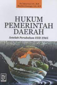 Hukum Pemerintahan Daerah Setelah Perubahan UUD 1945