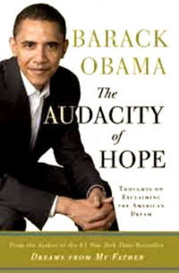 The Audacity OF Hope: Thoughts On Reclaiming The American Dream