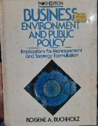 Business Environment and Public Policy: Implication for Management and Strategy Formulation
