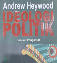Ideologi Politik: Sebuah Pengantar