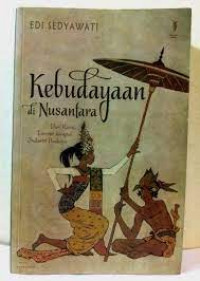 Kebudayaan Di Nusantara: Dari Keris, Tor-Tor Sampai Industri Budaya