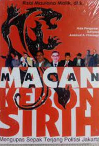 Macan-Macan Kebon Sirih; Mengupas Sepak Terjang Politisi Jakarta