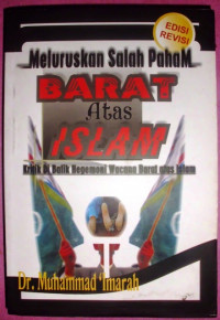 Meluruskan Salah Paham Barat atas Islam: Kritik di Balik Hegemoni Wacana Barat atas Islam