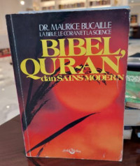 Bibel, Qur'an dan Sains Modern
