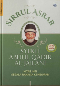 Sirrul Asrar: Kitab Inti Segala Rahasia Kehidupan