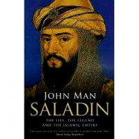 Saladin: The Life, The legend And The Islamic Empire