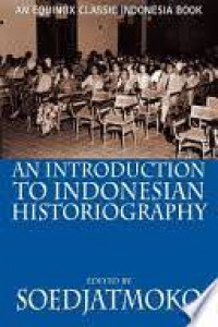 An Introduction To Indonesia Historiography