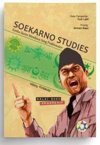Soekarno Studies; Ketika Santri membaca Sang Proklamator