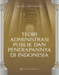 Teori Administrasi Publik dan Penerapannya di Indonesia