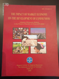 The Impact Of Market Economy On The Development Of Communism: A Study Of Economic Reform In The People's Republic Of China ( 1978-2003)
