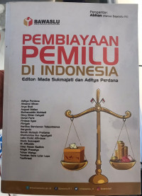 Pembiayaan Pemilu Di Indonesia