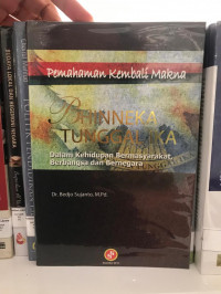 Pemahaman Kembali Makna Bhinneka Tunggal Ika