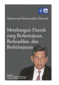 Membangun Daerah yang Berkemajuan, Berkeadilan, dan Berkelanjutan
