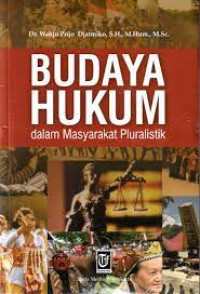 Budaya Hukum dalam Masyarakat pluralistik