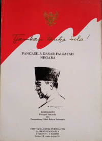 Tjamkan Pantja Sila:, Pancasila Dasar Falsafah Negara