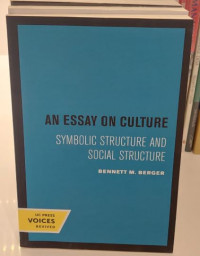 An Essay On Culture : Symbolic Structure and Social Structure
