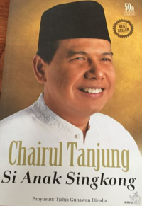 Chairul Tanjung: si Anak Singkong