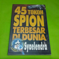 45 Tokoh Spion Terbesar di Dunia