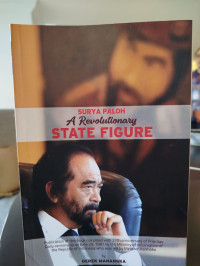 Image of Surya Paloh A Revolutionary State Figure