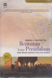 Benturan Antar Peradaban dan Masa Depan Politik Dunia