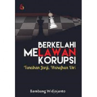 Berkelahi Melawan Korupsi : Tunaikan Janji, Wakafkan Diri.