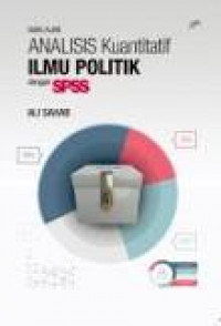 Buku Ajar Analisis Kuantitatif Ilmu Politik dengan SPSS