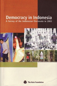 Democracy in Indonesia: A Survey of the Indonesian Electorate in 2003