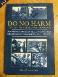 Do No Harm- Jangan Memperburuk Keadaan