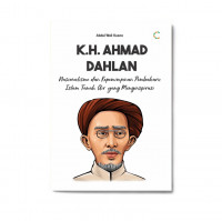 K.H Ahmad Dahlan: Nasionalisme & Kepemimpinan