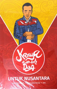 Karya adalah Doa untuk Nusantara