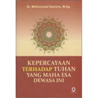 Kepercayaan Terhadap Tuhan Yang Maha Esa Dewasa Ini