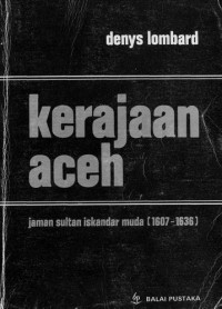 Kerajaan Aceh Zaman Sultan Iskandar Muda (1607-1636)