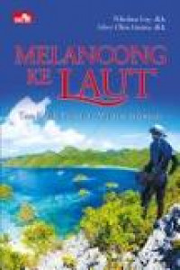 Melancong ke Laut - Tata Kelola Pariwisata Maritim Indonesia