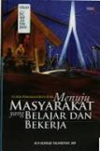 Menuju Masyarakat Yang Belajar dan Bekerja
