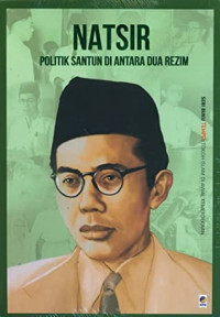 Natsir: Politik Santun di Antara Dua Rezim