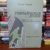 Pembangunan dan Krisis Kritik dan Solusi Menuju Kebangkitan Indonesia