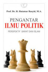 Pengantar Ilmu Politik: Perspektif Barat dan Islam