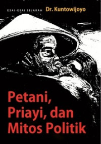 Petani, Priayi, dan Mitos Politik