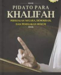Pidato Para Khalifah Persoalan Negara, Demokrasi, dan Penegakan Hukum