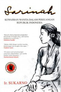 Sarinah: Kewajiban Wanita dalam Perjuangan Republik Indonesia