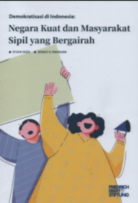 Image of Demokratisasi di Indonesia: Negara Kuat dan Masyarakat Sipil yang Bergairah