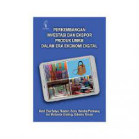 Perkembangan Investasi dan Ekspor Produk UMKM Dalam Era Ekonomi Digital