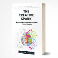 The Creative Spark, Bagaimana Imajinasi Mengarahkan Evolusi Manusia